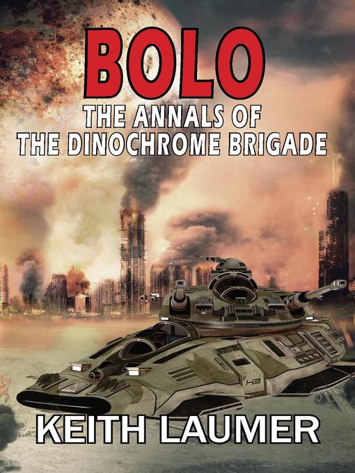 Title details for Bolo by Keith Laumer - Available